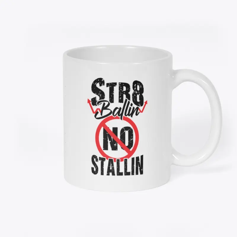 STR8BALLIN-NO-STALLIN-MUG_B