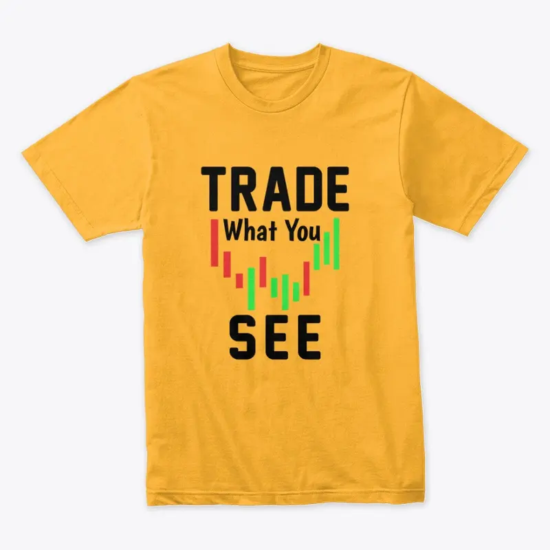 Trade what you see_2