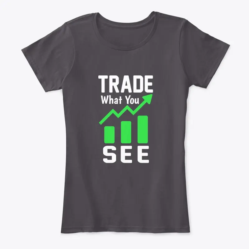 Trade what you see_1