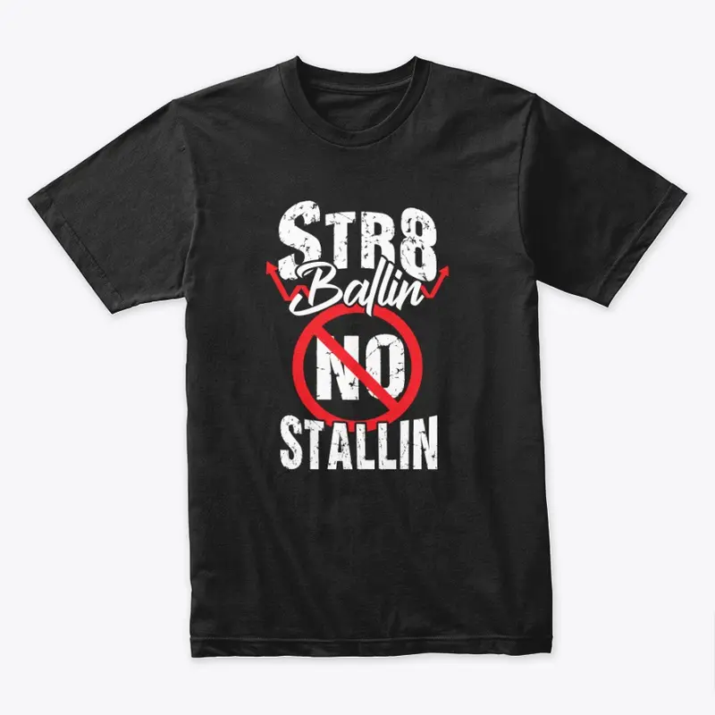 str8ballin-no-stallin-tees_W