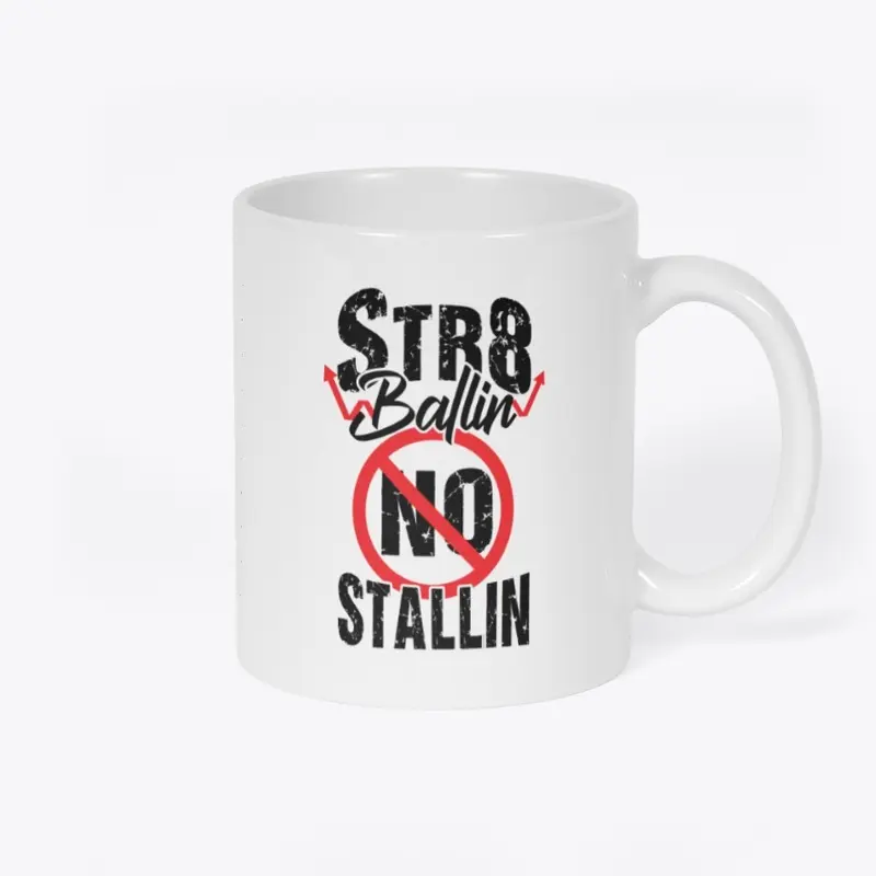 STR8BALLIN-NO-STALLIN-MUG_B