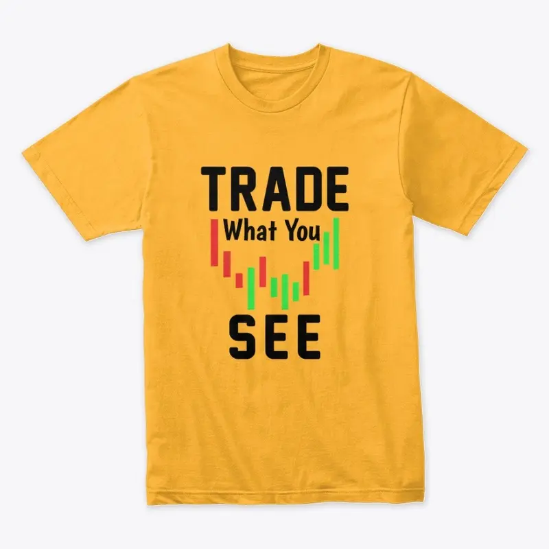 Trade what you see_2