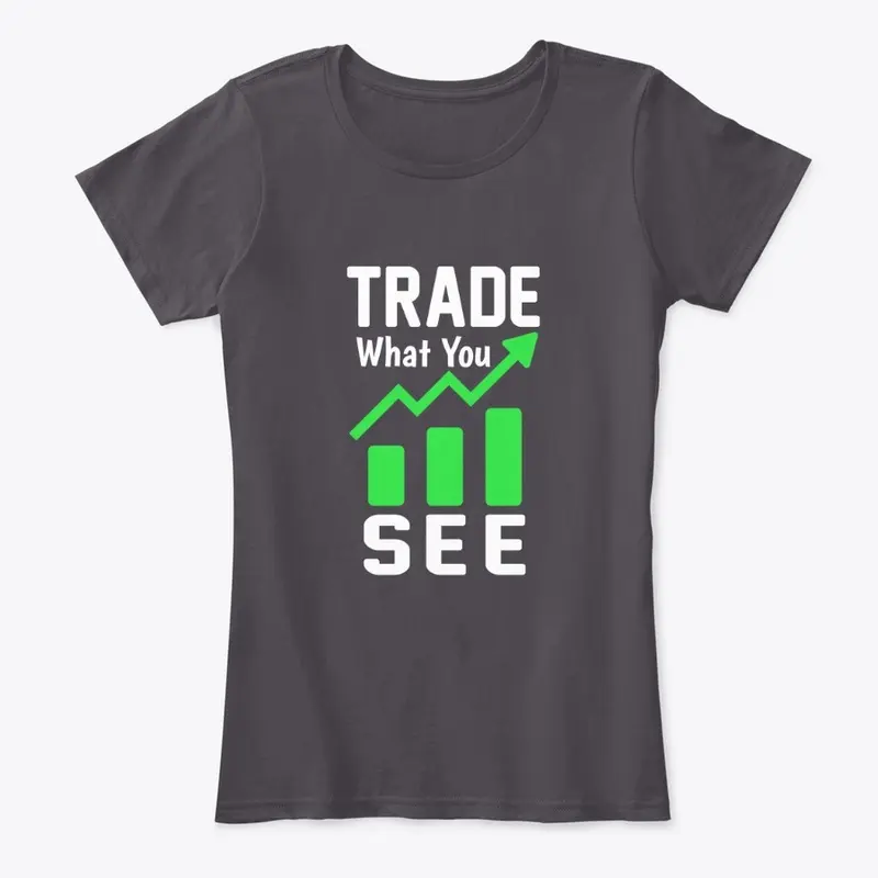 Trade what you see_1